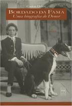 Título do livro: Bordado Da Fama Carlos Dória - Senac São Paulo