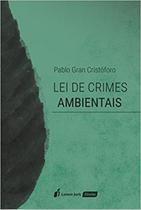 Título do livro: Lei de Crimes Ambientais - Lumen Juris Título do livro: Lei de Crimes Ambientais - Lumen Juris