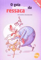 Título do livro: O Guia Definitivo Da Ressaca Título do livro: O Guia Definitivo Da Ressaca