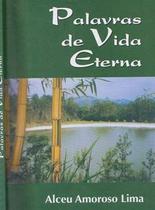 Título do livro: Palavras De Vida Eterna - GRAFA ARTES GRAFICAS Título do livro: Palavras De Vida Eterna - GRAFA ARTES GRAFICAS