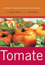 Título do livro: Tomate Edição Compacta - Editora Senac Rio Título do livro: Tomate Edição Compacta - Editora Senac Rio