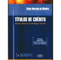 Títulos de Crédito - Pelo Novo Código Civil - Lzn