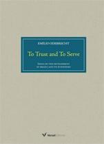 To trust and to serve - VERSAL To trust and to serve - VERSAL