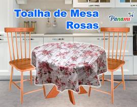 Toalha de Mesa Termica REDONDA - ROSAS - 1,35m Diâmetro * Mesa REDONDA *- PVC - 4 cadeiras - Impermeável - LIMPA FÁCIL- PANAMI