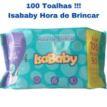 Toalhas Lenços Umedecidos Infantil Hora de Brincar Com 100 Unidades Isababy