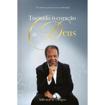 Tocando O Coração De Deus - 52 Semanas De Louvor E Adoração