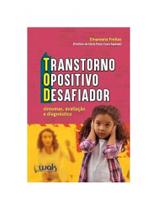Tod - transtorno opositivo desafiador Tod - transtorno opositivo desafiador