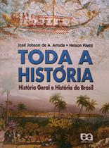 Toda A Historia. Historia Geral E Historia Do Brasil