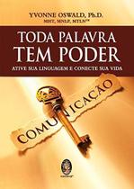 Toda Palavra Tem Poder: Ative Sua Linguagem e Conecte Sua Vida - Madras