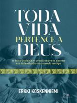 Toda vida pertence a deus - VIDA NOVA