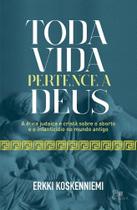 Toda vida pertence a deus