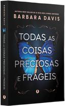 Todas as Coisas Preciosas e Frágeis
