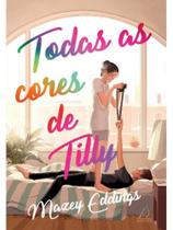 Todas as cores de tilly Todas as cores de tilly