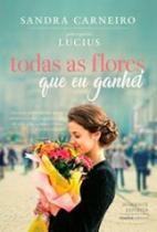 Todas as flores que eu ganhei - VIVALUZ