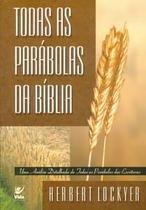 Todas as Parábolas da Bíblia - Hebert Lockyer - VIDA