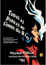 Todas as pedras no fundo do rio - TEXUGO EDITORA** Todas as pedras no fundo do rio - TEXUGO EDITORA**