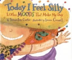 Today I Feel Silly & Other Moods That Make My Day Today I Feel Silly & Other Moods That Make My Day