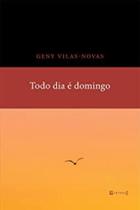 Todo dia é domingo Todo dia é domingo