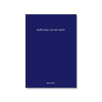 Todo mar vai ser você Sortido Todo mar vai ser você Sortido