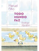 Todo mundo faz Todo mundo faz