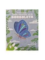 Todo mundo vira borboleta