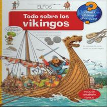 Todo Sobre Los Vikingos-Que, Como, Por Que - Elfos S L Todo Sobre Los Vikingos-Que, Como, Por Que - Elfos S L