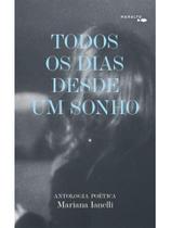 Todos os dias desde um sonho Todos os dias desde um sonho