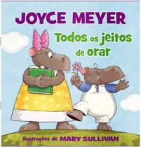 Todos os jeitos de orar