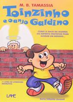 Toinzinho e o Anjo Galdino Toinzinho e o Anjo Galdino