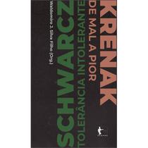 Tolerância intolerante: de mal a pior - EDUFBA