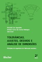 Tolerancias, ajustes, desvios e analise de dimensoes - principios de engenharia de fabricacao mecanica - EDGARD BLUCHER