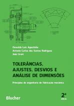 Tolerâncias, Ajustes, Desvios e Análise de Dimensões:Princípios de Engenharia de Fabricação Mecânica