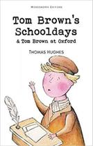 Tom brown's schooldays & tom brown at oxford