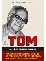 Tom - fé e luta pelo socialismo - ANITA GARIBALDI