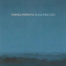 Tomás Improta - Olha Pro Céu - Cd Tomás Improta - Olha Pro Céu - Cd