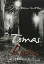 Tomas Rocha E Os Filhos De Odin - SHALOM EDICOES Tomas Rocha E Os Filhos De Odin - SHALOM EDICOES
