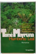 Tomé Mayruna - Humberto Leal