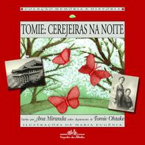 Tomie: Cerejeiras Na Noite, De Miranda, Ana. Editora Schwarcz Sa, Capa Mole Em Português, 2006