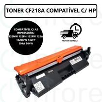Toner CF218a Cf218a M132 M132FP M104W M132nw Preto