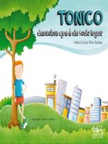 Tonico descobre que é de todo lugar - EDITUS - UESC