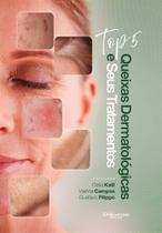 Top 5 Queixas Dermatológicas E Seus Tratamentos