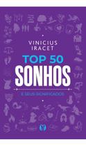 Top 50 Sonhos e Seus Significados