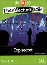Top Secret - Pause Lecture Facile - Niveau 2 - Livre Avec CD Audio - Cle International