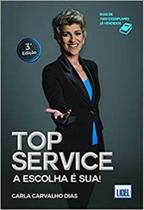 Top service - a escolha e sua!