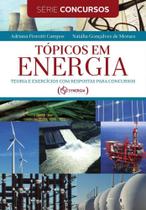 Tópicos em energia: teoria e exercícios com respostas para concursos - Synergia