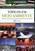 Tópicos Em Meio Ambiente - Teoria e Exercícios Com Respostas Para Concursos - Synergia Editora