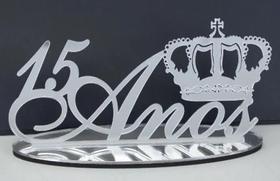 Topo de Bolo 15 Anos - Tamanho 16cm - Acrílico Espelhado