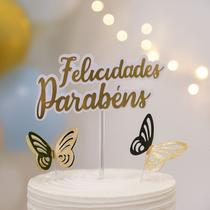 Topo de Bolo Felicidades Parabéns com Borboletas Dourado e Branco Festa Elegante, Aniversário e Decoração Luxo