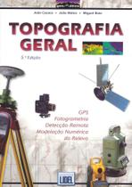 Topografia Geral: GPS, Fotogrametria, Detecção Remota, Modelação Numérica do Relevo