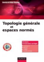 Topologie Et Espaces Normés - Cours Et Exercices Corrigés - Dunod